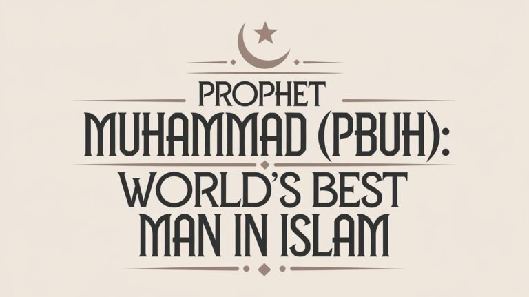 Prophet Muhammad PBUH World Best Man in Islam blogspotercom